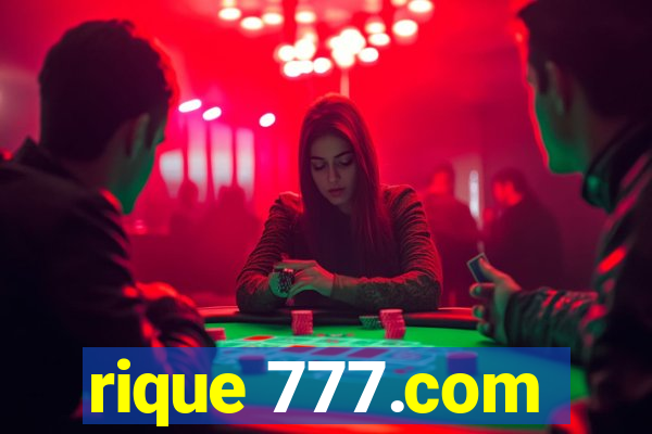 rique 777.com